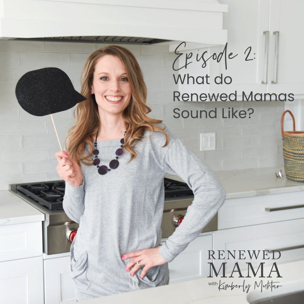 Renewed Mama Podcast Episode 2