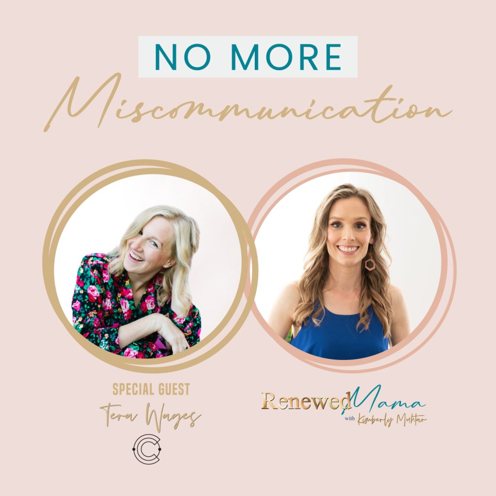 image of Kimberly Muhtar from Renewed Mama Podcast and Tera Wages from Connection Codes No more Miscommunication, better communication, relationship skills, parenting, marriage